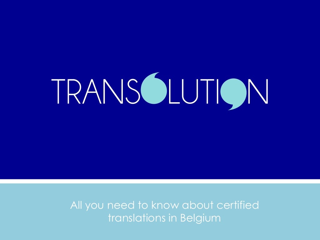 All you need to know about certified translations in Belgium
