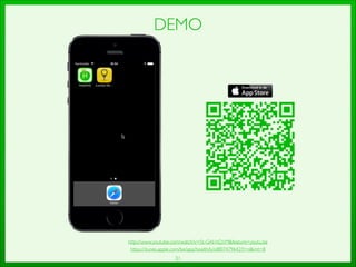 31
DEMO
https://itunes.apple.com/be/app/healthify/id807479642?l=nlmt=8
http://www.youtube.com/watch?v=St-GAI-hQ1Mfeature=youtu.be
 
