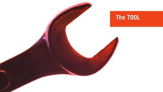 The TOOL
 