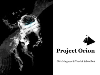 Masterproject Nick Mingneau & Yannick Schoubben