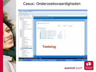 Casus: Onderzoeksvaardigheden Toetsing 