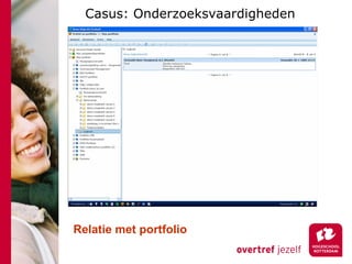 Casus: Onderzoeksvaardigheden Relatie met portfolio 