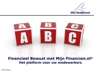 © EBC Nederland ,[object Object],[object Object]