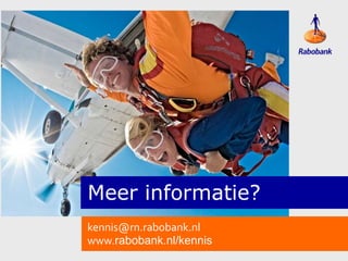 kennis@rn.rabobank.nl
www.rabobank.nl/kennis

 
