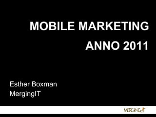 MOBILE MARKETING ANNO 2011 ,[object Object],[object Object]