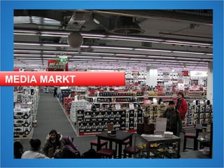 MEDIA MARKT
 