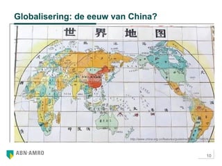 10
Globalisering: de eeuw van China?
http://www.china.org.cn/features/guideline/node_1156529.htm
 