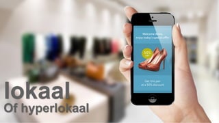 lokaal 
Of hyperlokaal 
 