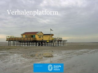 Verhalenplatform 10 juni 2011 