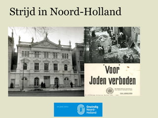 Strijd in Noord-Holland 10 juni 2011 