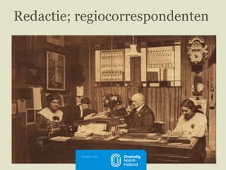 Redactie; regiocorrespondenten 10 januari 2011 10 juni 2011 