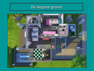 De begane grondDe begane grond
 