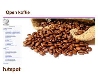 Open koffie
 