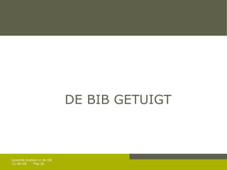 DE BIB GETUIGT 12-06-09 Levende boeken in de bib 