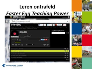 Leren ontrafeld
Easter Egg Teaching Power
 