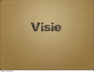 Visie



dinsdag 17 januari 2012
 