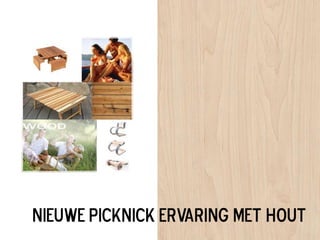 Nieuwe picknick ervaring met hout 