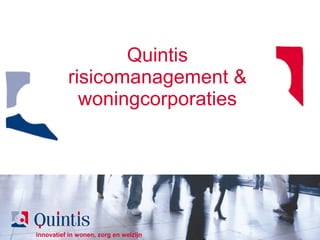 Quintis risicomanagement & woningcorporaties 