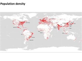 Population density
 