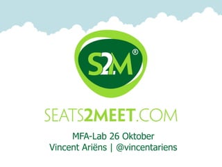 MFA-Lab 26 Oktober
Vincent Ariëns | @vincentariens
 