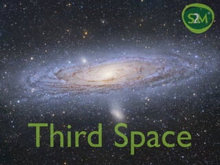 Third Space
 