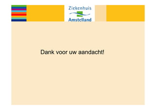 Dank voor uw aandacht!
 