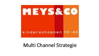 Multi Channel Strategie
 