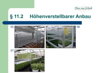 § 11.2   Höhenverstellbarer Anbau

05                         06




07
 