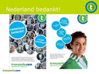 Frequent Flyer transavia.comJuryrapport Top 10The choice of HollandDeze slogan straalt een nummer 1 voorkeur van klanten uit. Zonder zelf te zeggen dat je de beste bent, zeg je wel dat het Nederlandse publiek dat vindt. Voor de positie van Transavia in het buitenland zou deze slogan goed kunnen werken.Daar word je vrolijk vanDeze slogan zegt op eennuchteremanierdat je plezier en enthousiasmezultgaanbelevenbij Transavia. Hijkanslaan op alleaspecten van Transavia; de manier van boeken, de bestemmingen, de sfeeraanboord. Datmaaktdeze slogan veelzijdig. 