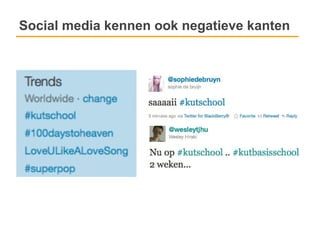 Social media kennen ook negatieve kanten
 