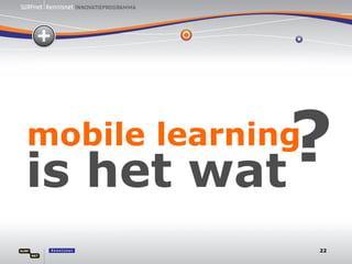 mobile learning ? is het wat 