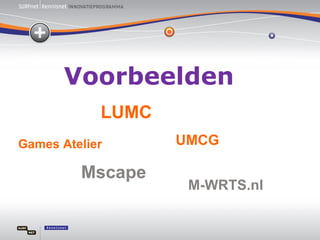 Games Atelier Mscape LUMC UMCG Voorbeelden M-WRTS.nl 