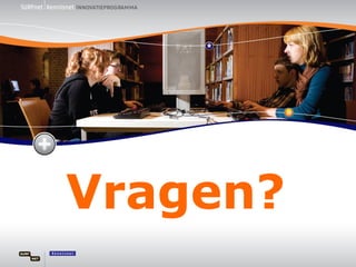 Vragen? 