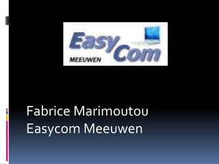 Fabrice Marimoutou Easycom Meeuwen 