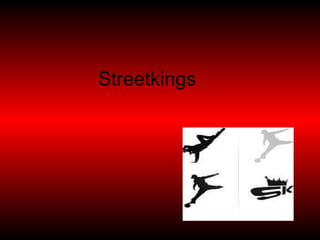 Streetkings  