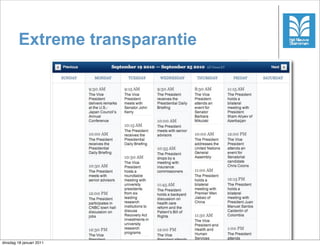 Extreme transparantie




                                 15



dinsdag 18 januari 2011
 