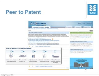 Peer to Patent




                          18



dinsdag 18 januari 2011
 