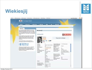 Wiekiesjij




                          7



dinsdag 18 januari 2011
 