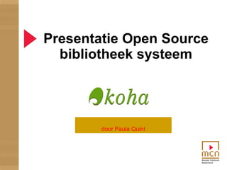 Presentatie Open Source bibliotheek systeem door Paula Quint 