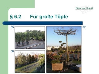 § 6.2   Für große Töpfe

05                        07




08
 