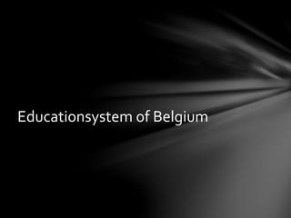 Educationsystem of Belgium
 