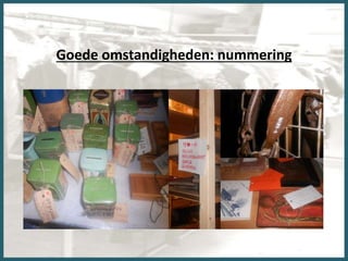 Goede omstandigheden: nummering
 