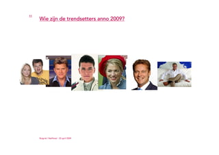 Trends in de polder - TWOTY 2009 - Ruigrok | NetPanel