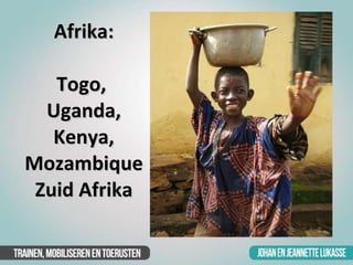 Afrika: Togo,  Uganda, Kenya,  Mozambique Zuid Afrika 