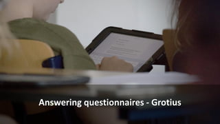 Answering questionnaires - Grotius
 
