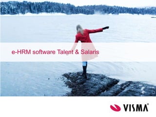 e-HRM software Talent & Salaris




  Positioned for growth
 
