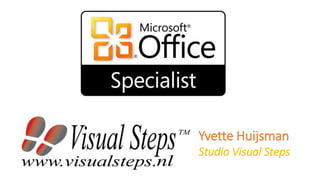 Yvette Huijsman
Studio Visual Steps
 