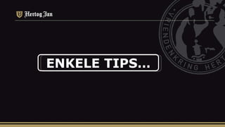 ENKELE TIPS… 