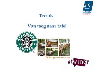 Trends

Van toog naar tafel
 