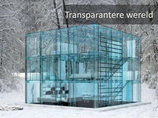 Transparantere wereld
 